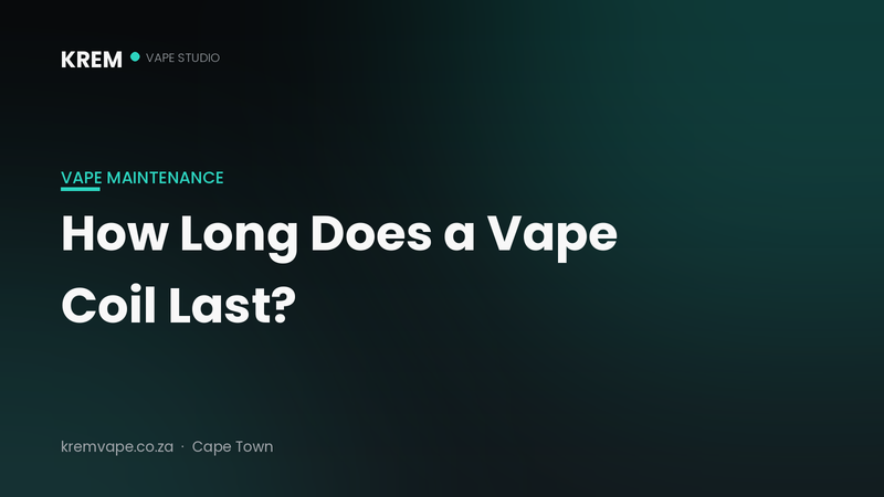 How long does a vape coil last — Krem Vape Studio guide