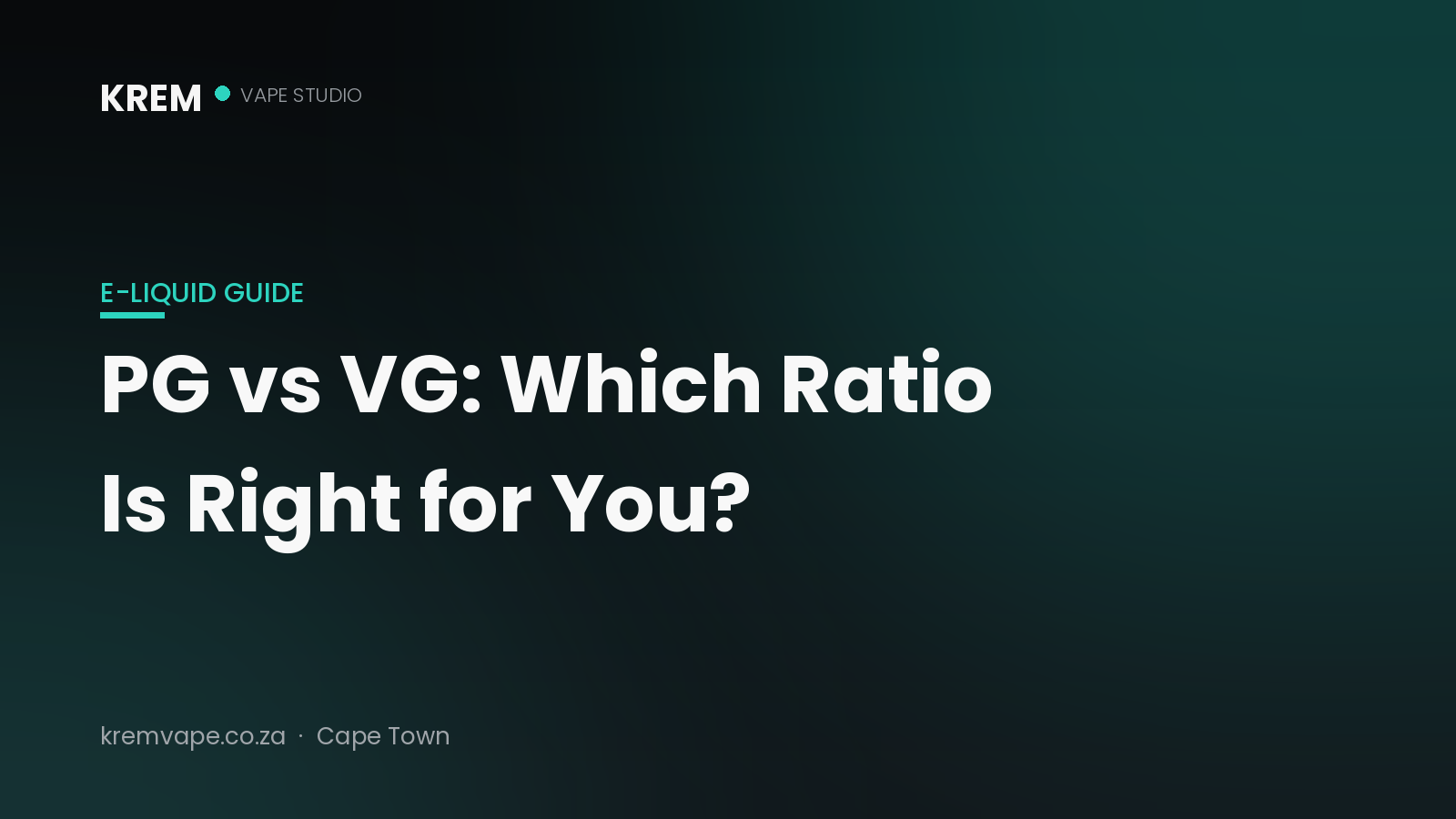 PG vs VG in vape juice explained — Krem Vape Studio