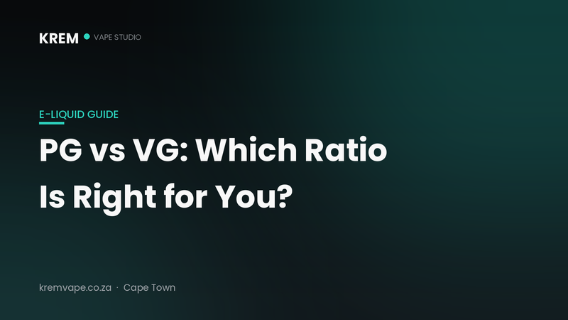 PG vs VG in vape juice explained — Krem Vape Studio