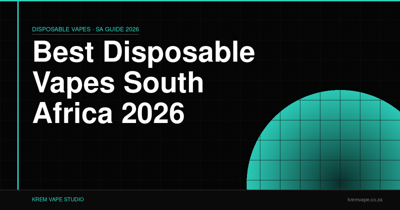 Best Disposable Vapes South Africa 2026 – Krem Vape Studio